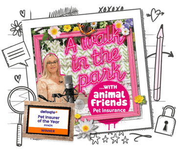 A walk in the park podcast from Defaqto Pet Insurer of the year 2024/2025, Animal Friends
